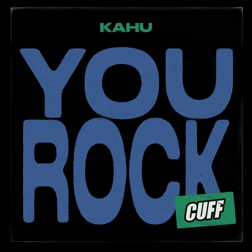 KAHU - You Rock [CUFF174]